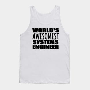 World's Awesomest Systems Engineer Tank Top